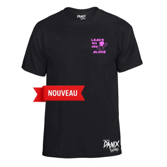 Tshirt LEAVE MY ASS ALONE V2